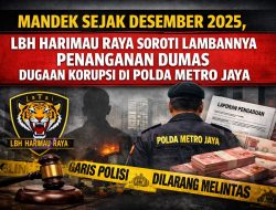 Mandek Sejak Desember 2025, LBH Harimau Raya Soroti Lambannya Penanganan Dumas Dugaan Korupsi di Polda Metro Jaya