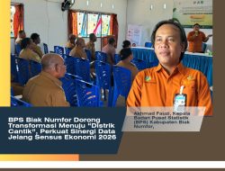 BPS Biak Numfor Dorong Transformasi Menuju “Distrik Cantik”, Perkuat Sinergi Data Jelang Sensus Ekonomi 2026