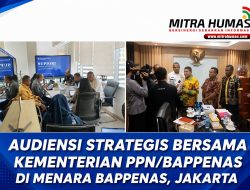 AUDIENSI STRATEGIS BERSAMA KEMENTERIAN PPN/BAPPENAS: PEMKAB SUPIORI PERKUAT SINERGI PEMBANGUNAN DI JAKARTA